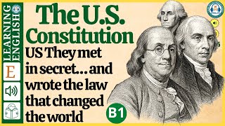 The U.S. Constitution ⭐ learn english through stories (Graded Reader Level B1)