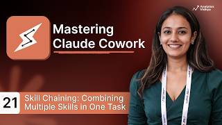 Mastering Skill Chaining: How to Build Connected AI Workflows in Cowork