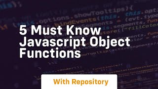 5 must know javascript object functions
