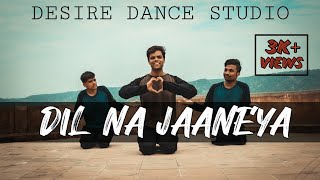 Dil Na Jaaneya  Dance Video | Good Newwz | Sitting Choreography | Akshay Kumar | Desire Dance Studio
