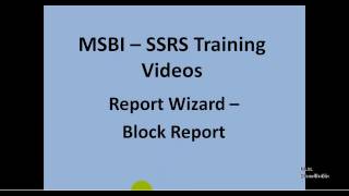 MSBI - SSRS - Report Wizard - Block Report