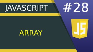 Arrays - #28 JavaScript tutorial for Beginners
