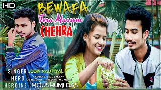 Bewafa Tera Masoom Chehra | Heart Touching Love Story | Jubin Nautiyal | New Sad Hindi Song