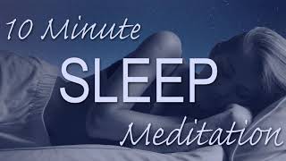 Female Voice Guided Sleep Meditation 10 Minutes into a Deep Restful Sleep