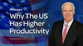 Why The US Has Higher Productivity