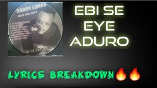 Daddy Lumba - Ebi Se Eye Aduro (Lyrics BreakDown)