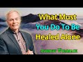 What Must You Do To Be Healed Alone - Andrew Wommack 2024