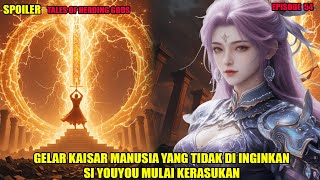 SPOILER TALES OF HEREDING GODS EPS 54| QIN MU MENJADI KAISAR MANUSIA \u0026 MENOLONG NENEK SI YG DIRASUKI