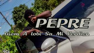 PEPRE _ A Lobi Sa'm Verdien