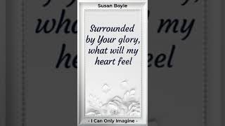 Susan Boyle x One Voice Children's Choir - I Can Only Imagine