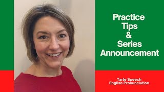 Pronunciation practice tips \u0026 Christmas Series Announcement - Tarle Speech English Pronunciation