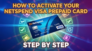 How to Activate Your NetSpend Visa Prepaid Card (Step by Step)
