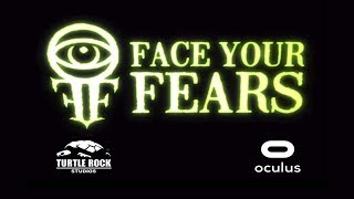 Face Your Fears - Gear VR Trailer - Download Now!