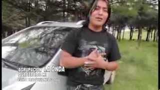 Agrupacion La Onda-Que Sera de Mi (Primicia 2013-2014) ◄ HD Video Oficial-La Onda