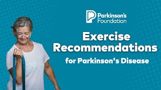 Exercise Recommendations for Parkinson's Disease
