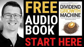 Dividend Stock Investing for Beginners: Dividend Growth Machine Audiobook (Part #1 of 12)