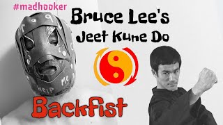 Bruce Lee’s Jeet Kune Do | Backfist #brucelee #jeetkunedo #mma #madhooker