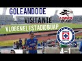 ¡Goleada de visita! /cruz azul vs lobos buap 4-1/vlog en el estadio universitario de Buap/la sangre