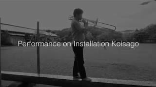 Performance on Installation Koisago