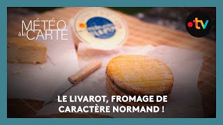 Tradition : le livarot, fromage de caractère normand !