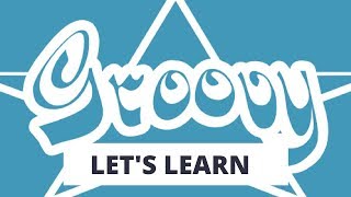 Let's Learn Groovy | List, Map, Operator Overloading | Groovy for Beginners | Tech Primers