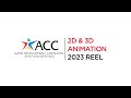 ACC 2D/3D Animation Program Reel- 2023