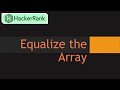 Hackerrank: Equalize the Array Problem