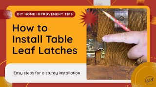 🔨 🧰 How to Install Table Leaf Latches 🔧 Antique Oak Dining Table
