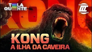 Chamada do filme "Kong A Ilha da Caveira" em Tela Quente 02/09/2019