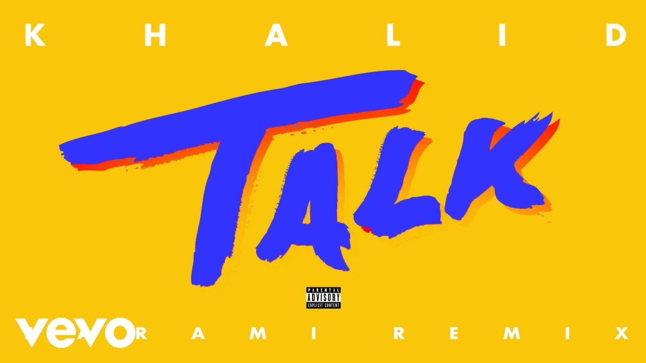 Khalid S Talk Jarami Remix Remix By Jarami Whosampled