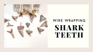 Wire Wrap Shark Teeth with Ease!