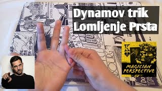 Dynamov trik LOMLJENJE PRSTA (Objasnjenje)  ||Magician Perspective||