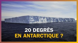 A-t-il vraiment fait 20 degrés en Antarctique ?
