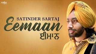 Satinder Sartaj Songs - Eemaan ਈਮਾਨ | Satinder Sartaaj New Punjabi Songs 2021 | Tehreek Songs