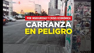 Crisis en el Corredor Cultural y Comercial Carranza de San Luis Potosí