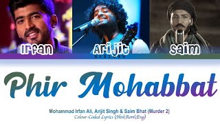Phir Mohabbat : Murder 2 full song with lyrics in hindi, english and romanised.