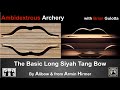 Ambidextrous Archery: The Basic Long Siyah Tang bow by Alibow from Armin Hirmer