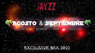 Sesión SEPTIEMBRE 2022 (DJ Jayzz) [Reggaeton, Comercial, Trap, Flamenco, Dembow]