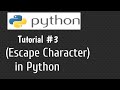 #3 Python tutorial for beginners |Escape character in python