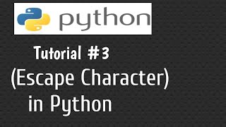 #3 Python tutorial for beginners |Escape character in python