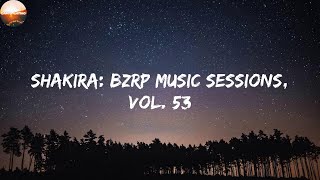 Bizarrap - Shakira: Bzrp Music Sessions, Vol. 53 (Letras) ~ Rauw Alejandro, Lu-Ni