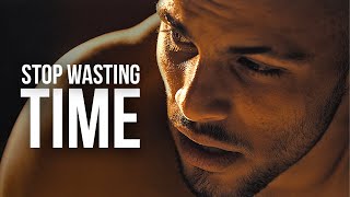 STOP WASTING TIME | Powerful Motivational Speeches