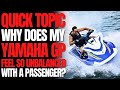 Why Does My Yamaha GP1800R Feel So Unbalanced With a Passenger? WCJ Quick Topic