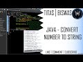 Java Programming - Convert a Number to String