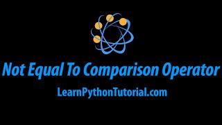 Python: Not Equal To Comparison Operator