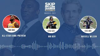 All-Star Game Preview, Big Ben, Russell Wilson (3.5.21) | UNDISPUTED Audio Podcast