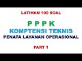 LATIHAN SOAL PPPK TEKNIS PENATA LAYANAN OPERASIONAL PART 1