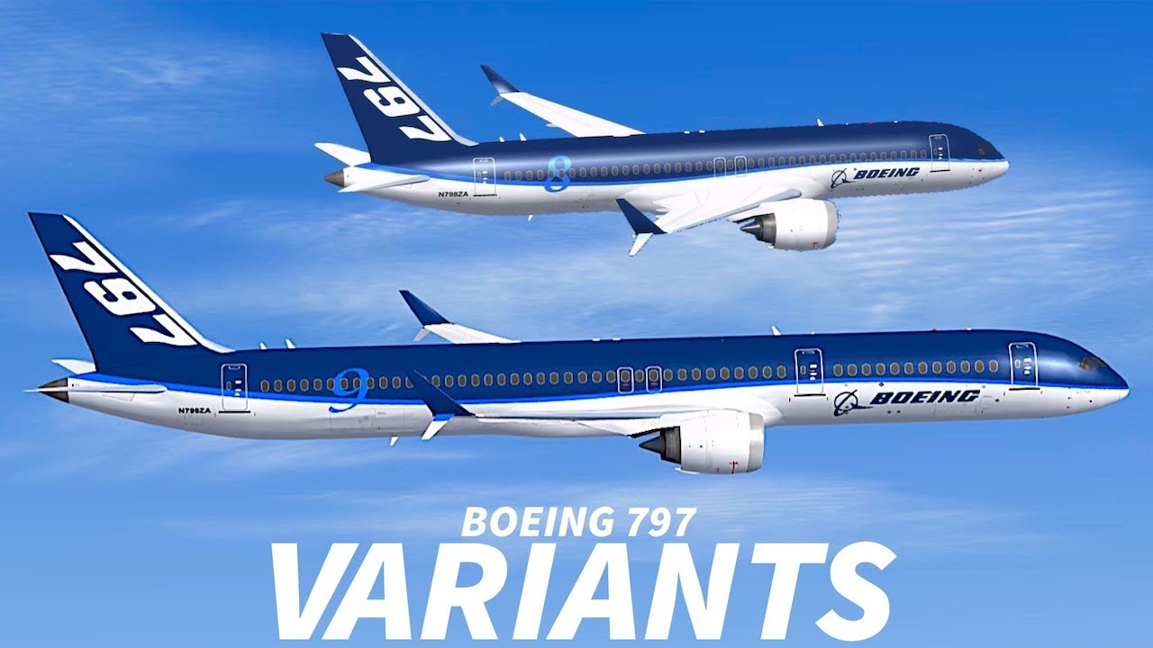 BOEING 797 Rumoured To Get 2 VARIANTS? - YouTube