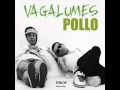 POLLO - VAGALUMES (RMWMUSIC)