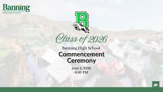 Banning High School Class of 2026 Commencement Ceremony